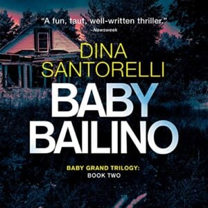Baby Bailino Audiobook By Dina Santorelli cover art