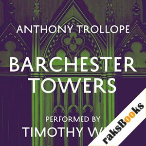 Barchester Towers Audiobook By Anthony Trollope cover art