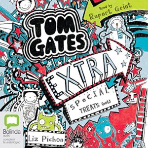 Extra Special Treats (...not): Tom Gates, Book 6 Audiobook By Liz Pichon cover art