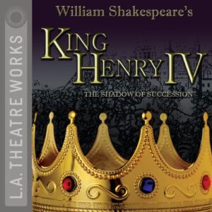 King Henry IV Audiobook By William Shakespeare cover art