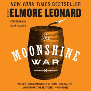 The Moonshine War Audiobook By Elmore Leonard cover art