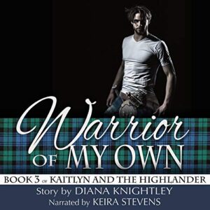 Warrior of My Own Audiobook By Diana Knightley cover art
