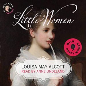 Alison Larkin Presents: Little Women with Happy Women Audiobook By Louisa May Alcott cover art