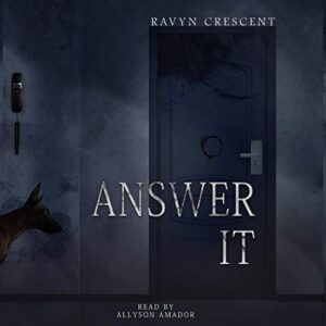 Answer It Audiobook By Ravyn Crescent cover art