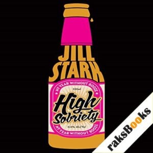 High Sobriety Audiobook By Jill Stark cover art