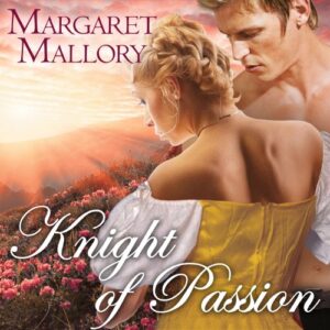 Knight of Passion Audiobook By Margaret Mallory cover art