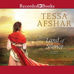 Land of Silence Audiobook By Tessa Afshar cover art