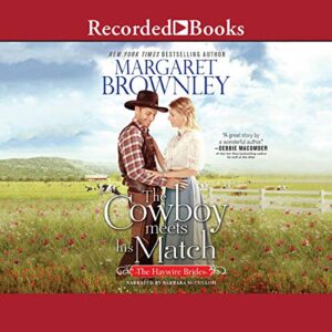 The Cowboy Meets His Match Audiobook By Margaret Brownley cover art