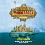 Wonderbook (Revised and Expanded) Audiobook By Jeff VanderMeer cover art