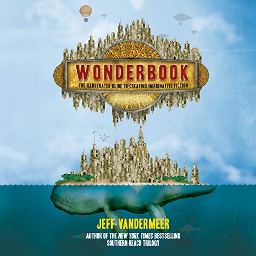 Wonderbook (Revised and Expanded) Audiobook By Jeff VanderMeer cover art